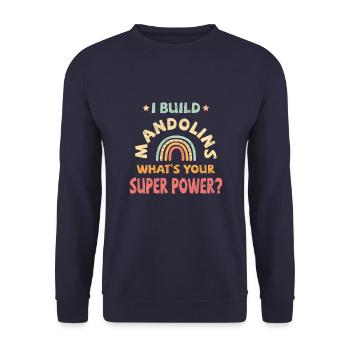 Je construis des mandolines, quel est votre super pouvoir ? - Sweat-shirt Unisexe - marine - Devant - Alina (178cm) & Michal (187cm)