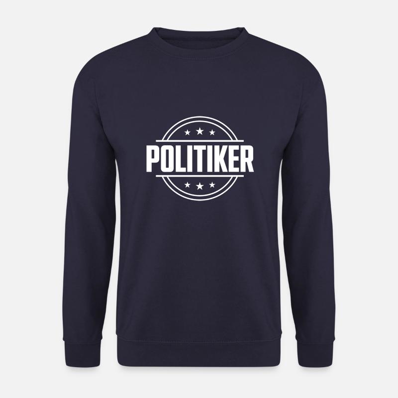Politiker Beruf - Unisex Pullover - Navy