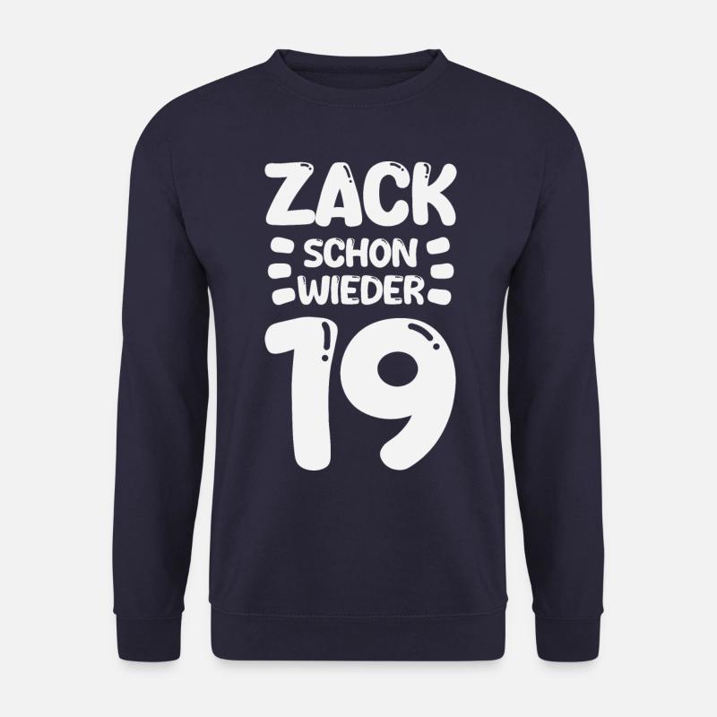 Zack 19 again! Birthday - Unisex Sweatshirt - navy