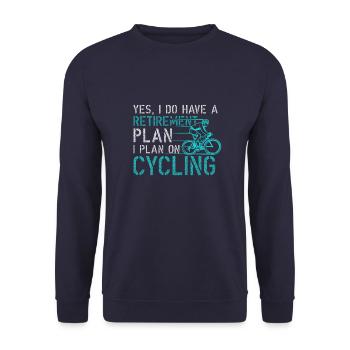 Retirement Plan Cycling Funny Bicycle Gift - Unisex Sweatshirt - navy - Front - Alina (178cm) & Michal (187cm)