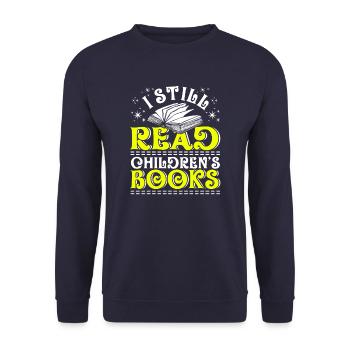 I Still Read Children's Books Book Lovers Reading - Unisex Sweatshirt - navy - Front - Alina (178cm) & Michal (187cm)