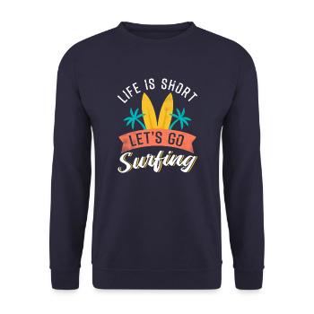 La vie est courte Allons surfer - Sweat-shirt Unisexe - marine - Devant - Alina (178cm) & Michal (187cm)