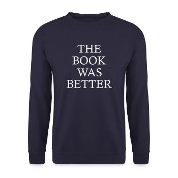 The Book Was Better - Unisex Sweatshirt - navy - Front - Alina (178cm) & Michal (187cm)