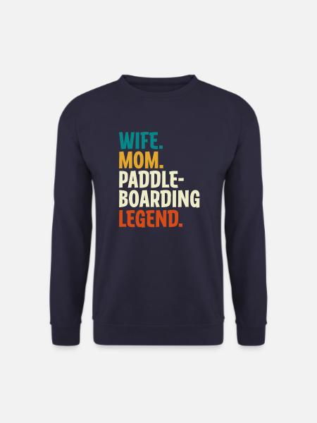 Wife Mom Paddleboarding Legend - Unisex Pullover - Navy