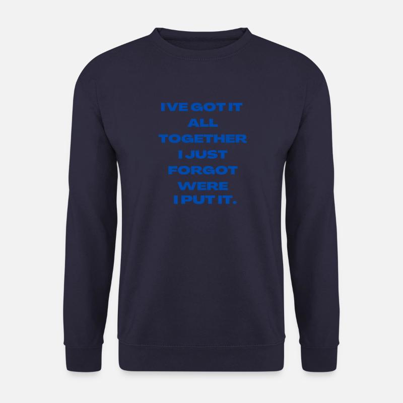 funny sarcasm quote - Unisex Sweatshirt - navy