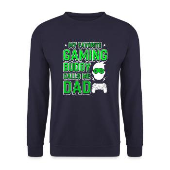 My Favorite Gaming Buddy Calls Me Dad Video Games - Unisex Sweatshirt - navy - Front - Alina (178cm) & Michal (187cm)