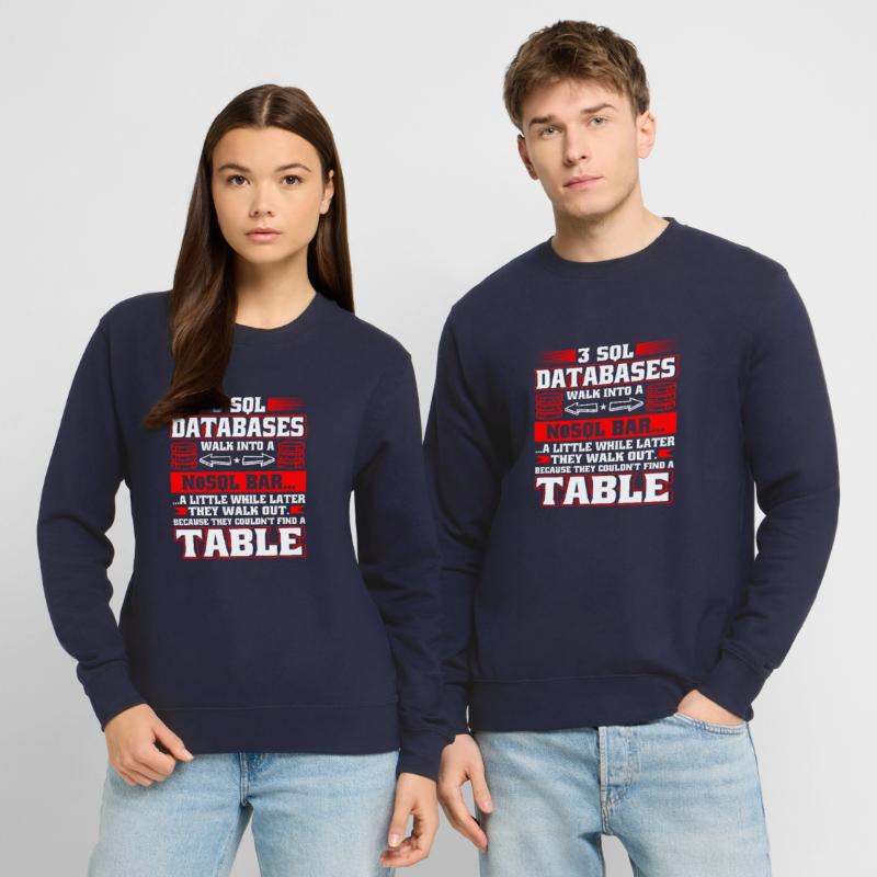 Database Administrator SQL Database Admin Sweat-shirt Unisexe