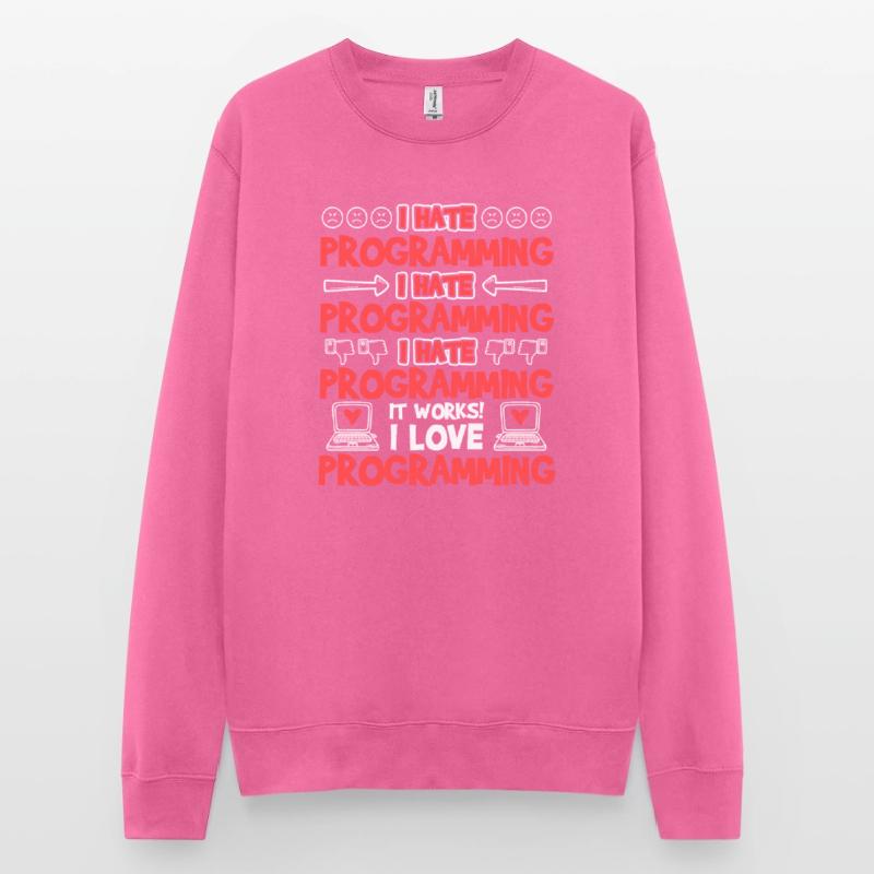 Programming It Works I Love Programming Sweat-shirt Unisexe