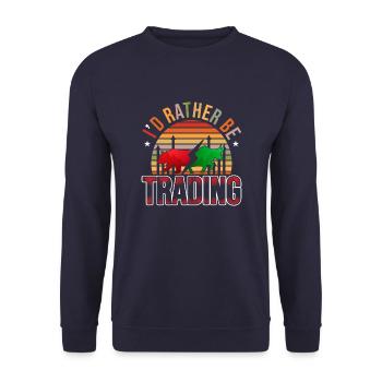I'd Rather Be Trading Stock Forex Trading - Unisex Sweatshirt - navy - Front - Alina (178cm) & Michal (187cm)