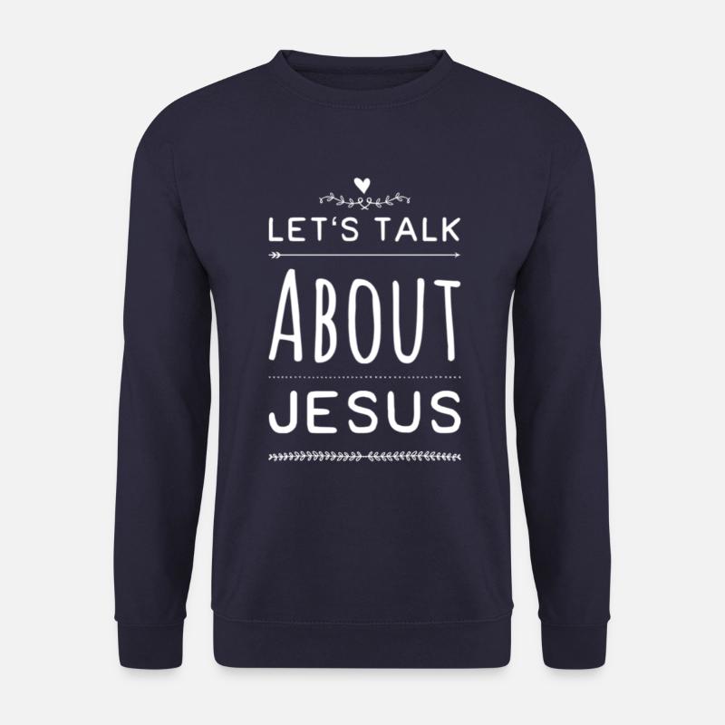 Let's Talk About Jesus - Unisex Sweatshirt - navy