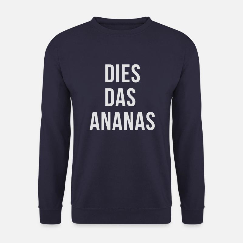 DIES DAS ANANAS - Unisex Pullover - Navy