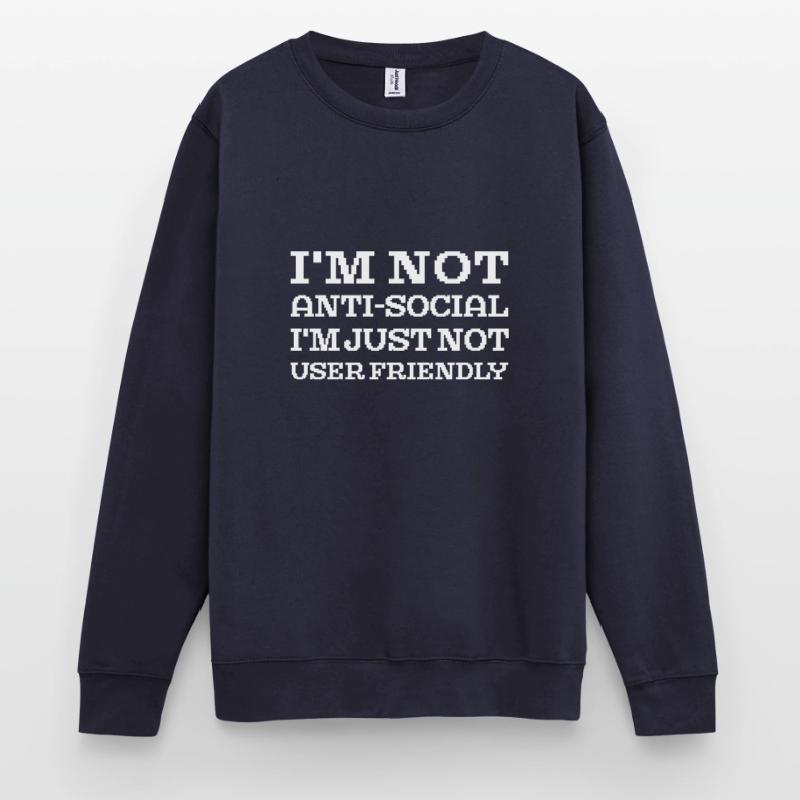 I’m Not Users Friendly Web Developer Coder Sweat-shirt Unisexe