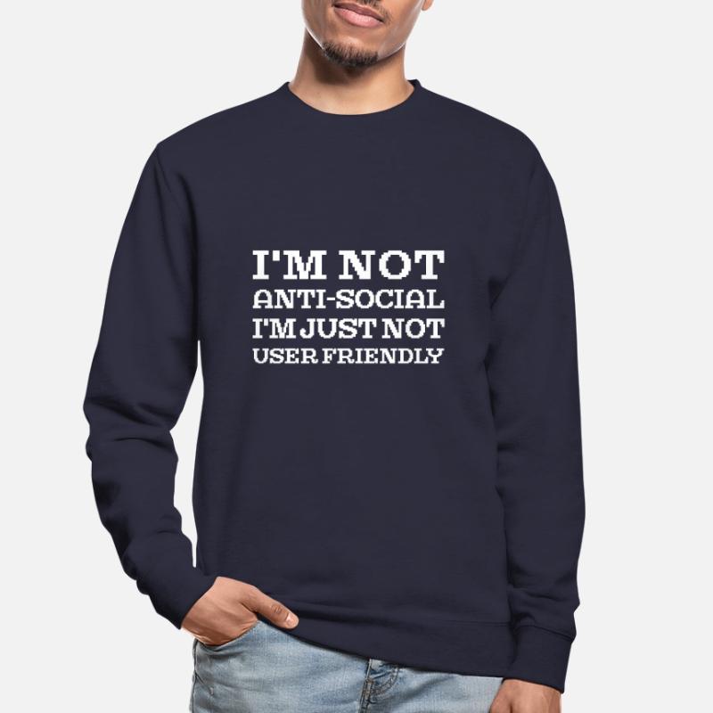 I’m Not Users Friendly Web Developer Coder Sweat-shirt Unisexe