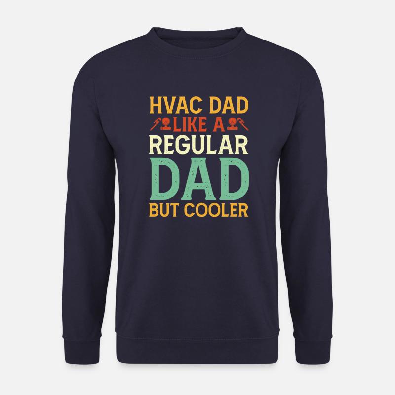 Heizungsbauer Pumpe Ventil Druckregler Papa Vater - Unisex Pullover - Navy
