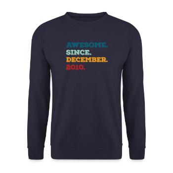 Birthday December 2010 Born Year of birth - Unisex Sweatshirt - navy - Front - Alina (178cm) & Michal (187cm)