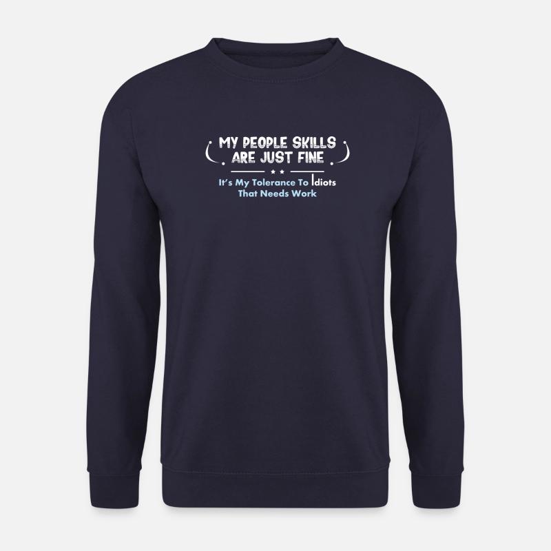 Sarkastischer Spruch - Unisex Pullover - Navy