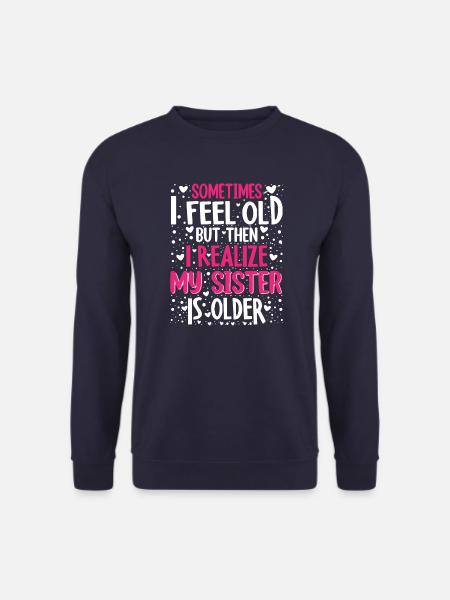 Ältere Schwester Geschwister Geburtstag Geschenk - Unisex Pullover - Navy