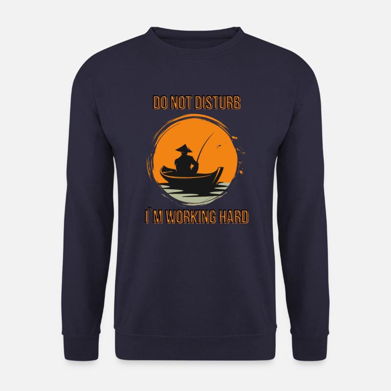 Passionate fisherman: Do not disturb, hard E - Unisex Sweatshirt - navy