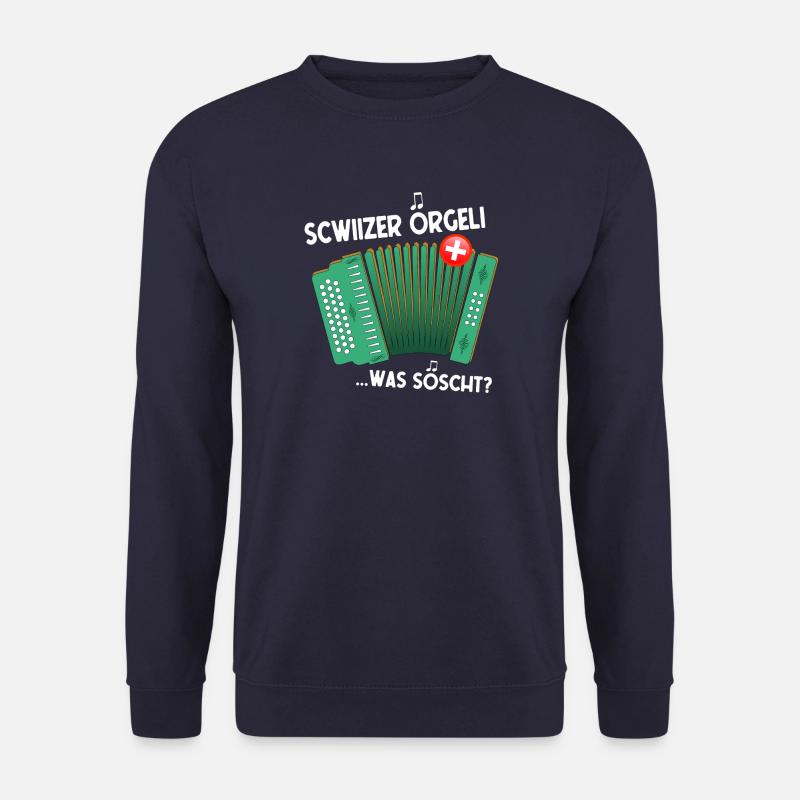 Schwiizer Örgeli was söscht Tradition Musik - Unisex Pullover - Navy