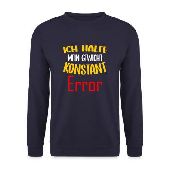 Ich halte mein Gewicht konstant Error - Unisex Pullover - Navy - Vorne - Alina (178cm) & Michal (187cm)