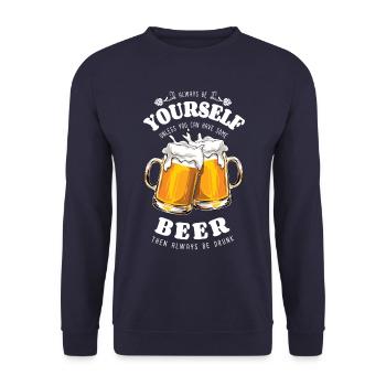 Always be yourself - beer - drunk - saying - Unisex Sweatshirt - navy - Front - Alina (178cm) & Michal (187cm)