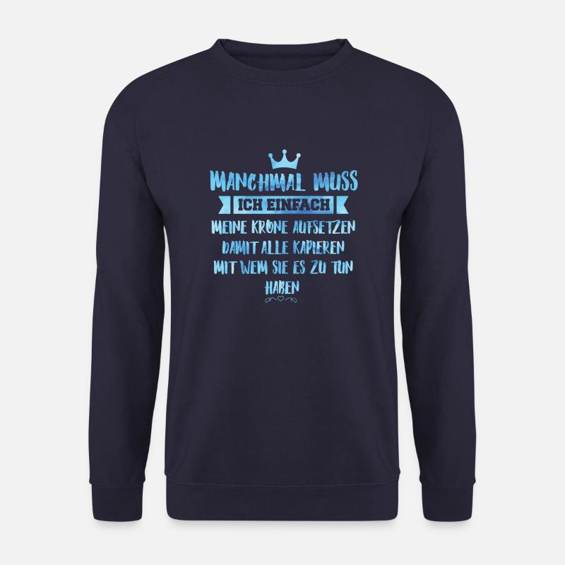 Krone aufsetzen - Unisex Pullover - Navy