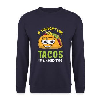 Si vous n’aimez pas les tacos, je suis Nacho Type Funny Taco - Sweat-shirt Unisexe - marine - Devant - Alina (178cm) & Michal (187cm)