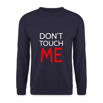 Do not touch me - Unisex Sweatshirt - navy - Front - Alina (178cm) & Michal (187cm)