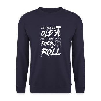 60 Years old and i can still Rock and Roll - Unisex Sweatshirt - navy - Front - Alina (178cm) & Michal (187cm)