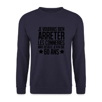 désolée je n'ai que 60 ans - Sweat-shirt Unisexe - marine - Devant - Alina (178cm) & Michal (187cm)