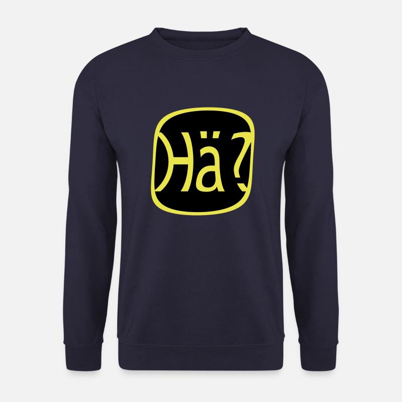 Wie bitte? Was? Hä? - Unisex Pullover - Navy