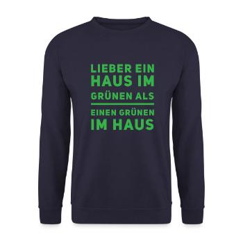 Lieber ein Haus im Grünen als einen Grünen im Haus - Unisex Pullover - Navy - Vorne - Alina (178cm) & Michal (187cm)