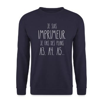 "Je Suis Imprimeur, Je Fais Des Plans A3, A4, A5." - Sweat-shirt Unisexe - marine - Devant - Alina (178cm) & Michal (187cm)