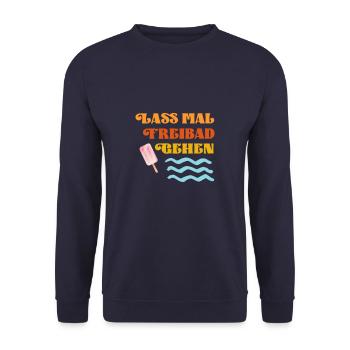 Lass mal Freibad gehen lustiger Spruch Bade Saison - Unisex Pullover - Navy - Vorne - Alina (178cm) & Michal (187cm)