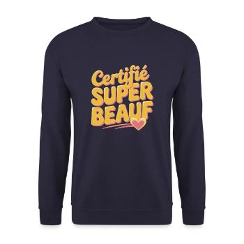 Certifié super beauf - Sweat-shirt Unisexe - marine - Devant - Alina (178cm) & Michal (187cm)