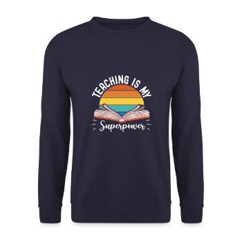 Teaching is my Superpower Back to School Teacher - Unisex Sweatshirt - navy - Front - Alina (178cm) & Michal (187cm)