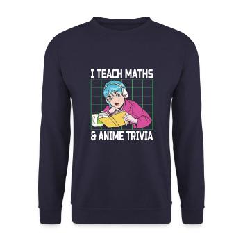 I Teach Math's & Anime Trivia Funny Anime Lovers - Unisex Sweatshirt - navy - Front - Alina (178cm) & Michal (187cm)