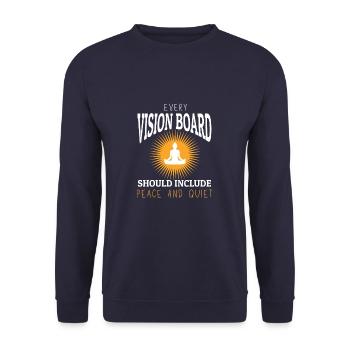 Every Vision Board Needs Peace & Quiet Tee - Unisex Sweatshirt - navy - Front - Alina (178cm) & Michal (187cm)