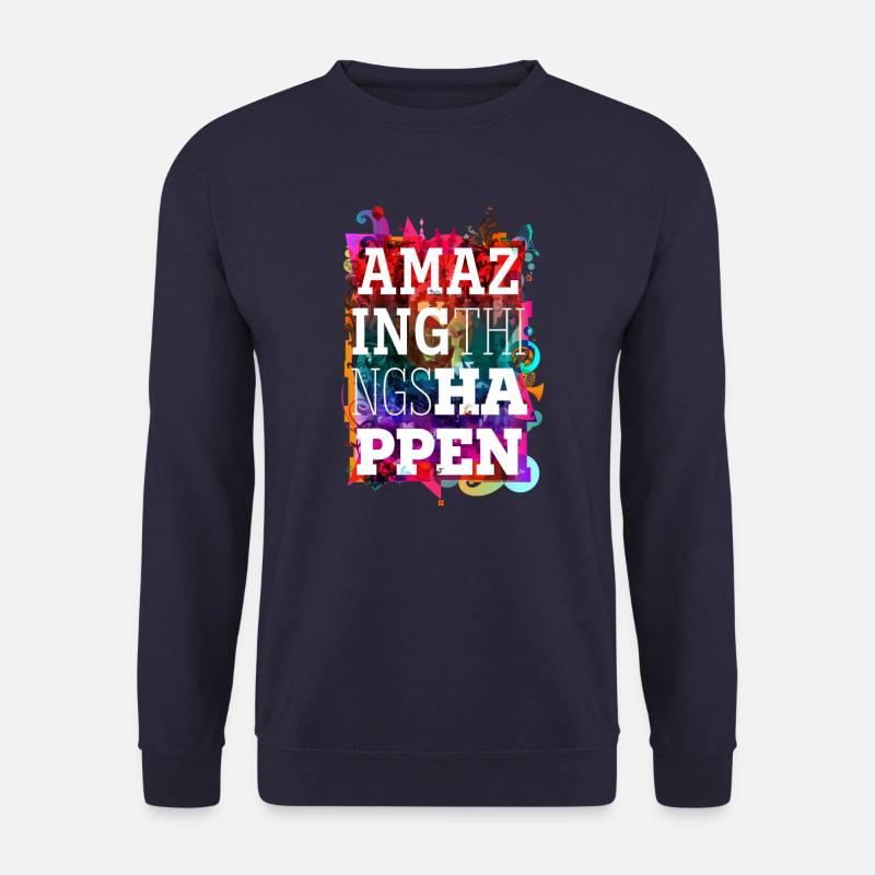 Erstaunliche Dinge passieren - Unisex Pullover - Navy