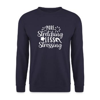 More Stretching Less Stressing - Unisex Sweatshirt - navy - Front - Alina (178cm) & Michal (187cm)