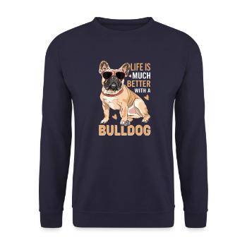 Life is better bulldog dog dog owner - Unisex Sweatshirt - navy - Front - Alina (178cm) & Michal (187cm)