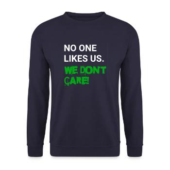 Personne ne nous aime - nous nous en fichons - Sweat-shirt Unisexe - marine - Devant - Alina (178cm) & Michal (187cm)