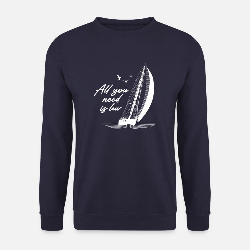 All you need is luv - Spruch mit Segelboot - Unisex Pullover - Navy