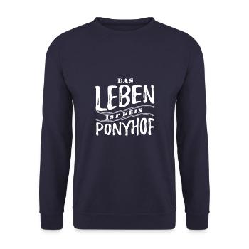 Das Leben ist kein Ponyhof - Reale Welt - Spruch - Unisex Pullover - Navy - Vorne - Alina (178cm) & Michal (187cm)
