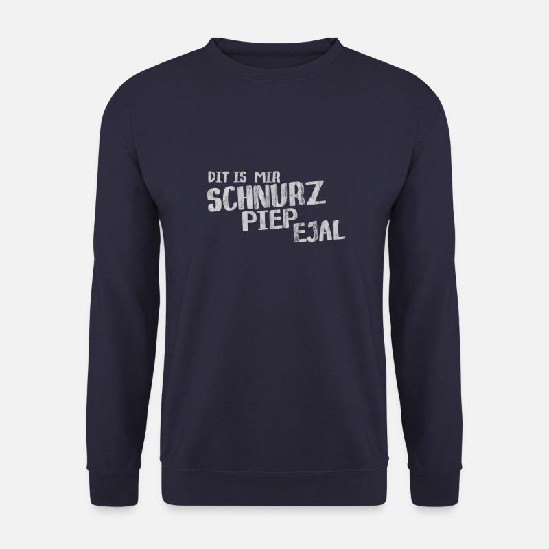 Dit is mir Schnurz piep ejal lustig berlinern - Unisex Pullover - Navy
