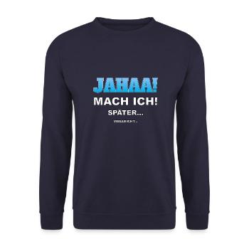 Jahaa mach ich später vielleicht - lustiger Spruch - Unisex Pullover - Navy - Vorne - Alina (178cm) & Michal (187cm)