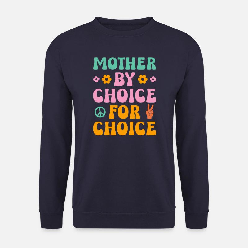 Mère par choix pour choix - Sweat-shirt Unisexe - marine