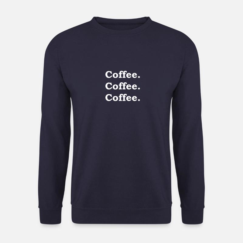 Coffee Coffee Coffee - Unisex Pullover - Navy