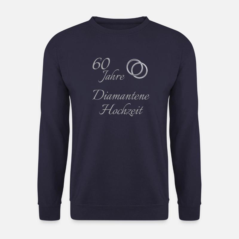 60 Jahre Diamantene Hochzeit Hochzeitstag Text - Unisex Pullover - Navy