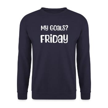 My Goals? Friday - My goal? Friday white - Unisex Sweatshirt - navy - Front - Alina (178cm) & Michal (187cm)